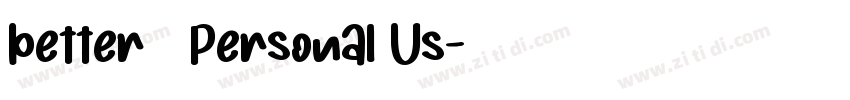 better   Personal Us字体转换